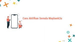 Cara Mengaktifkan Semula Akaun Maybank2u Melalui Laman Web