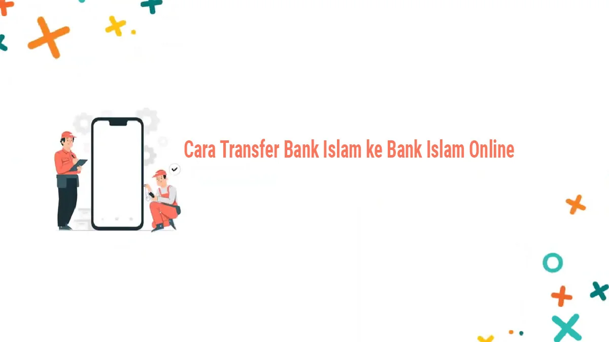 Langkah-langkah Mudah: Transfer Duit Bank Islam ke Bank Islam Secara Online