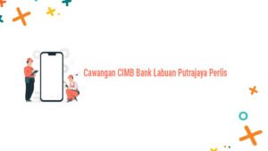 Cawangan CIMB Bank Labuan Negeri Labuan Putrajaya Perlis