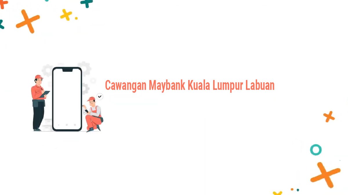 Cawangan Maybank Kuala Lumpur Labuan