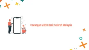 Cawangan MBSB Bank Seluruh Malaysia: Menyediakan Perkhidmatan Kewangan Terbaik