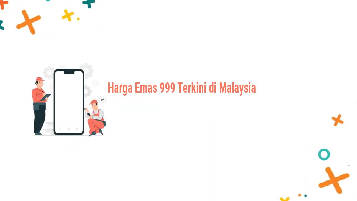 Harga Emas 999 Terkini di Malaysia