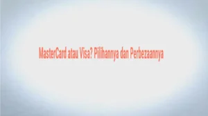 Memahami Perbezaan antara Visa dan MasterCard
