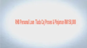 RHB Personal Loan Pilihan Pembiayaan Terbaik Anda