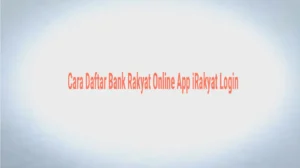 Cara Daftar Bank Rakyat Online App iRakyat Login